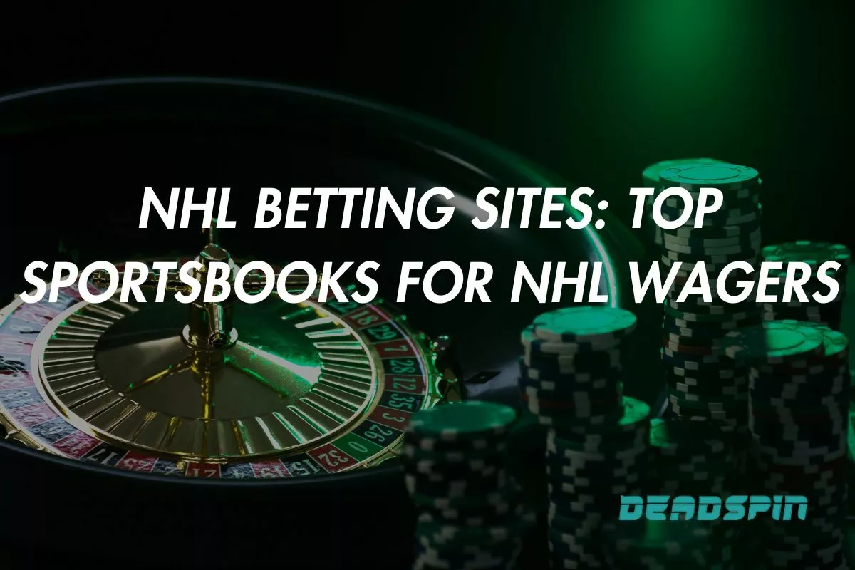 NHL Betting Sites 2025: Top Sportsbooks for NHL Wagers