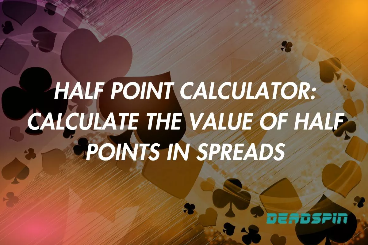 Half Point Calculator: Calculate the Value of Half Points in Spreads