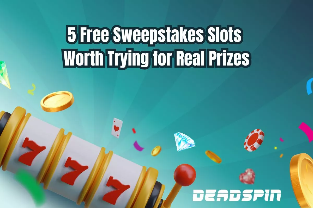 5 Free Sweepstakes Slots Worth Trying for Real Prizes