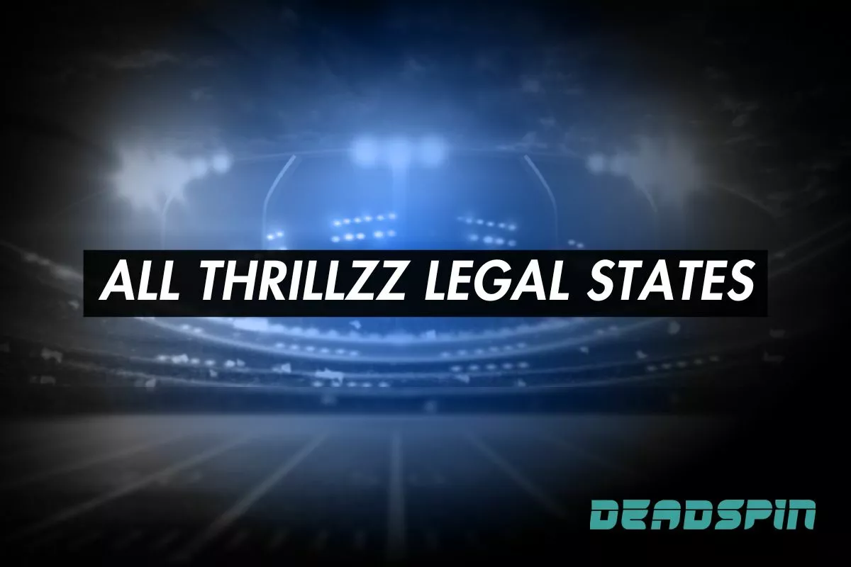 All Thrillzz legal states as of March 2025