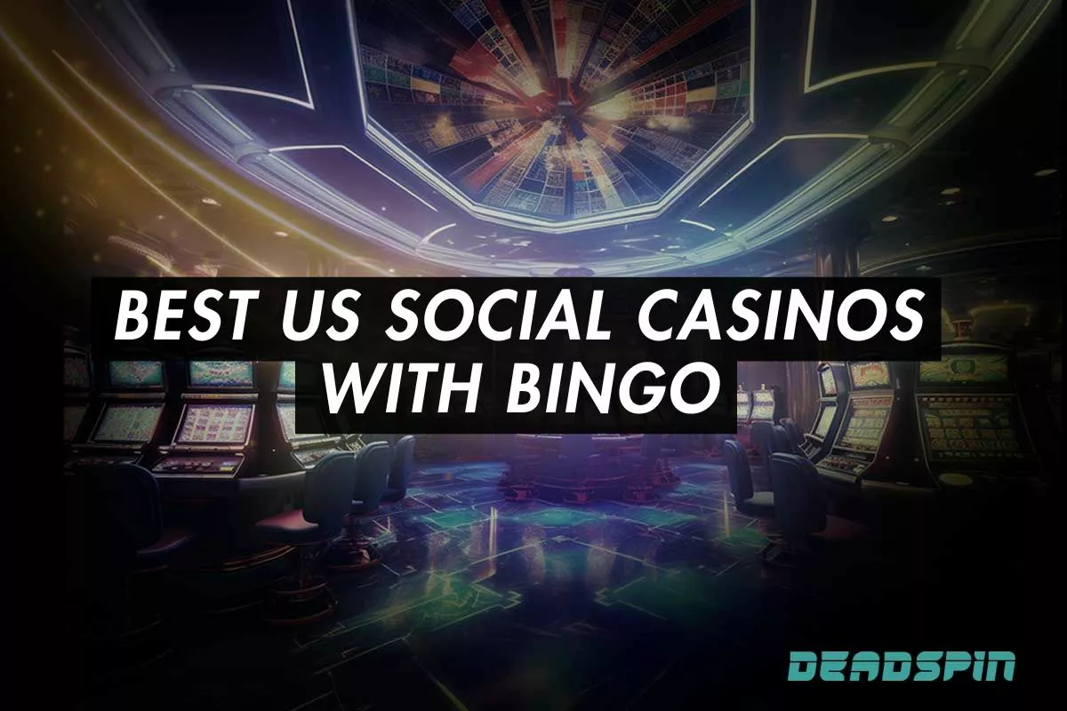 Best US Social Casinos with Bingo for 2025: Safe & Legal Bingo Sites