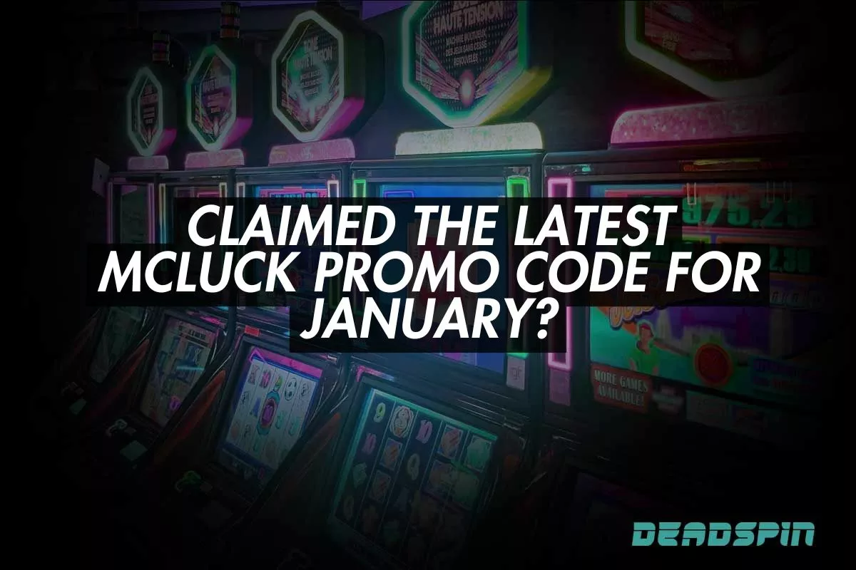 Claimed the Latest McLuck Promo Code for January