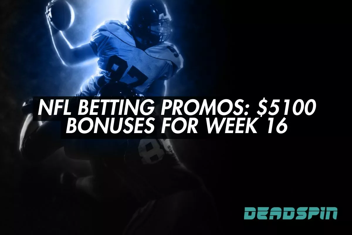 NFL Betting Promos: $5100 Bonuses for Week 16