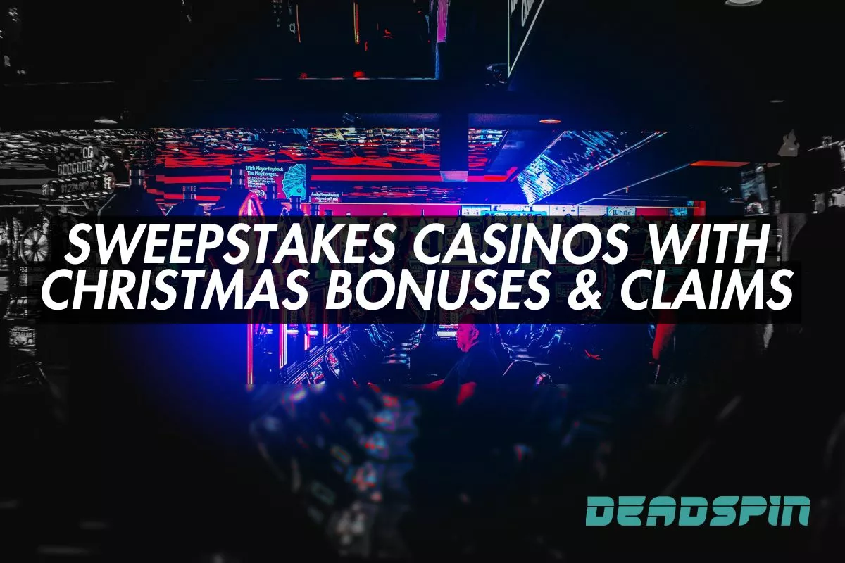 Sweepstakes Casinos with Christmas Bonuses & Claims