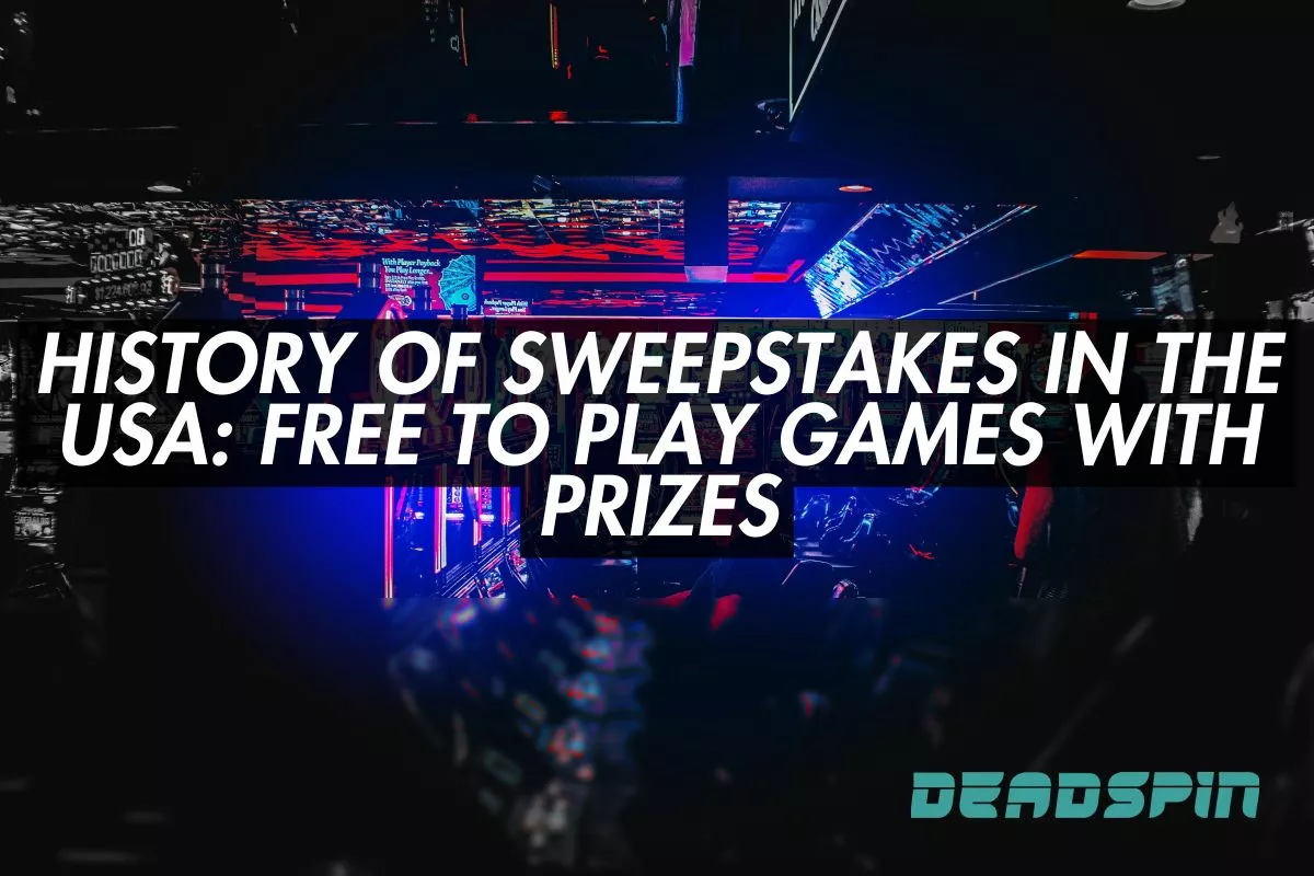 History of Sweepstakes in the USA: Free to Play Games with Prizes