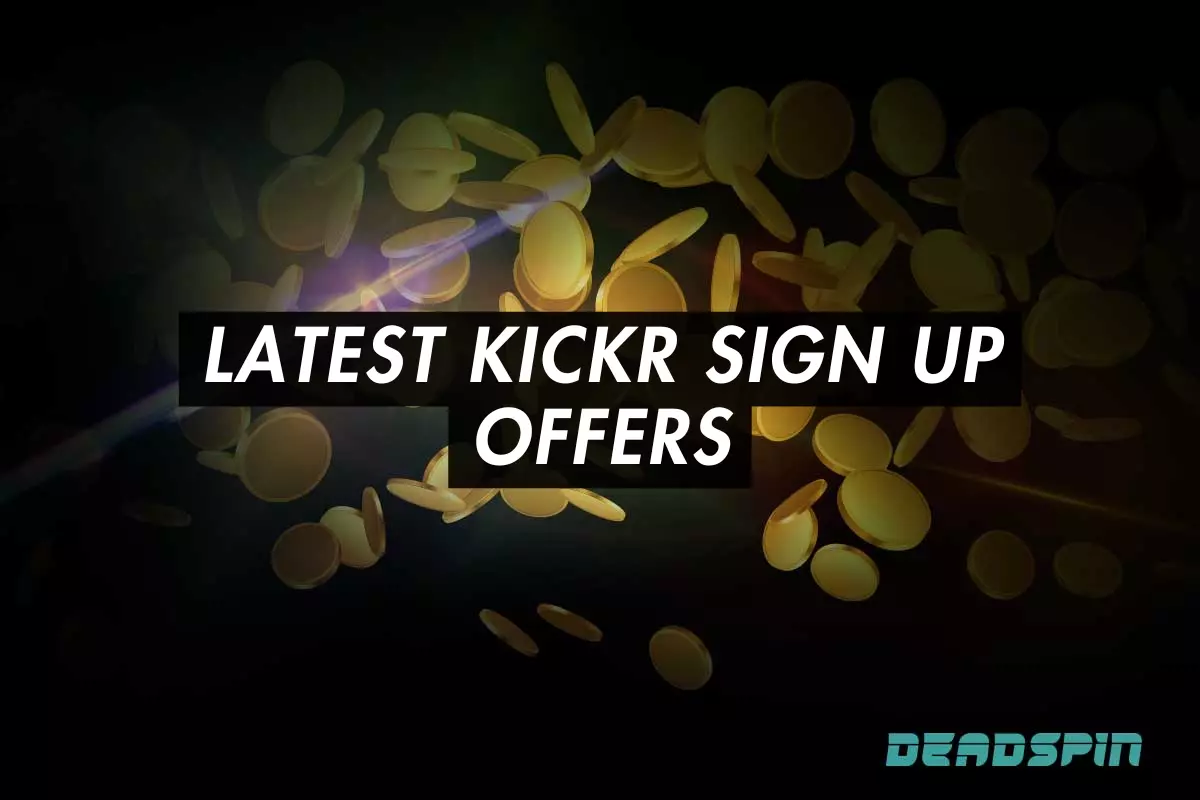 Kickr Sportsbook & Casino Promo Code: Latest Kickr Sign Up Offers Explained