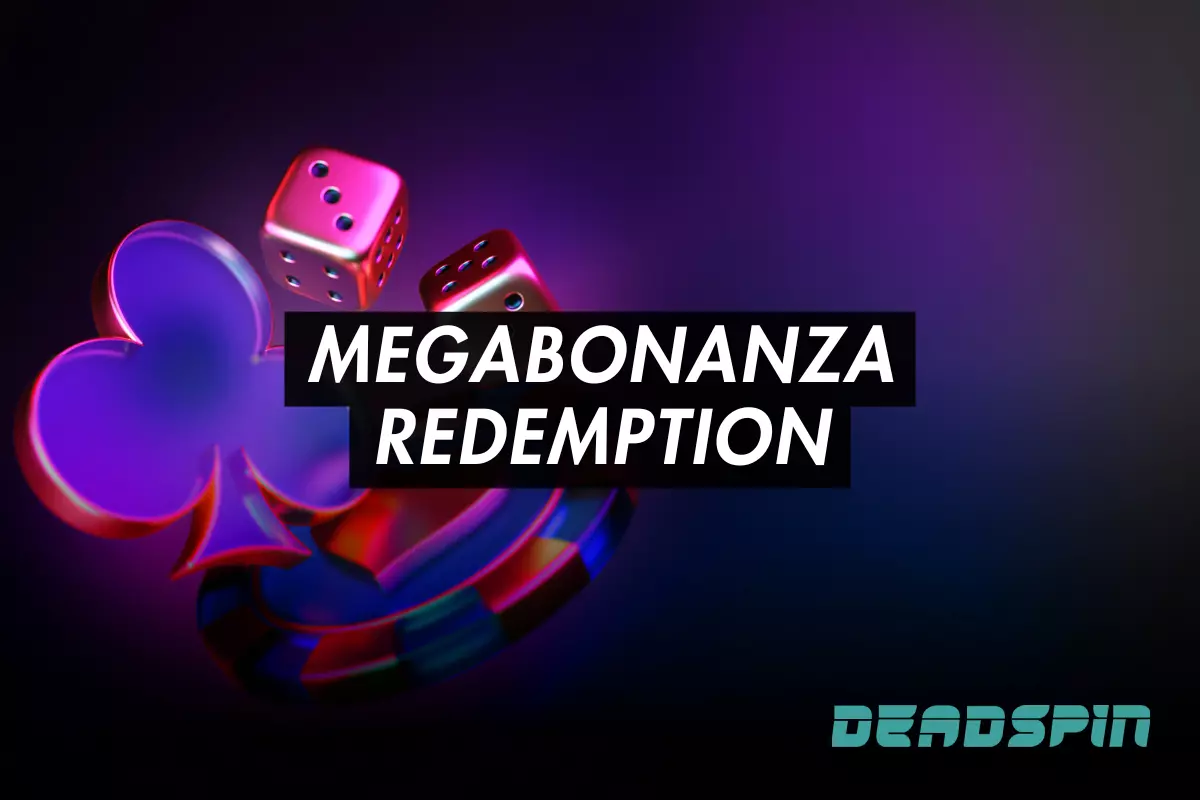 MegaBonanza Redemption: Cash Out Limits, Timelines & Rewards