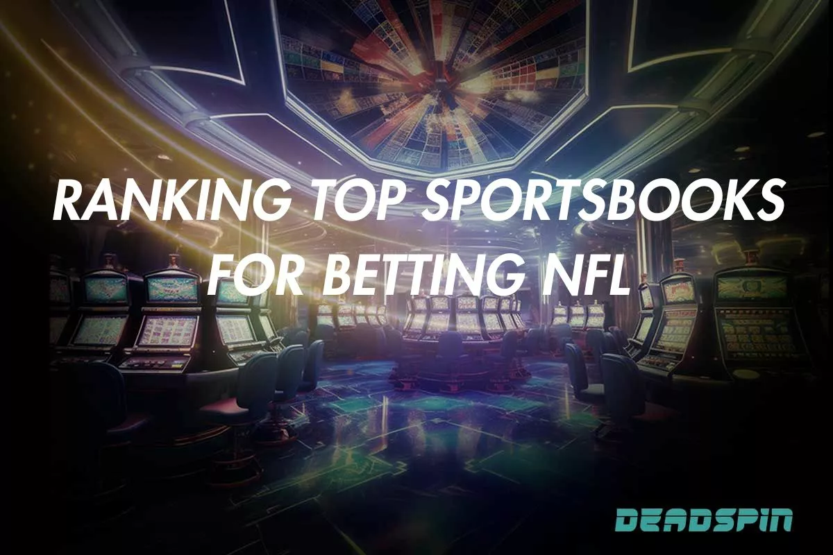 Ranking Top Sportsbooks for Betting NFL in 2025