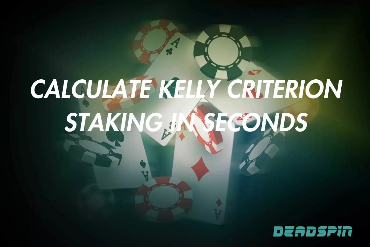 Kelly Calculator: Calculate Kelly Criterion Staking in Seconds