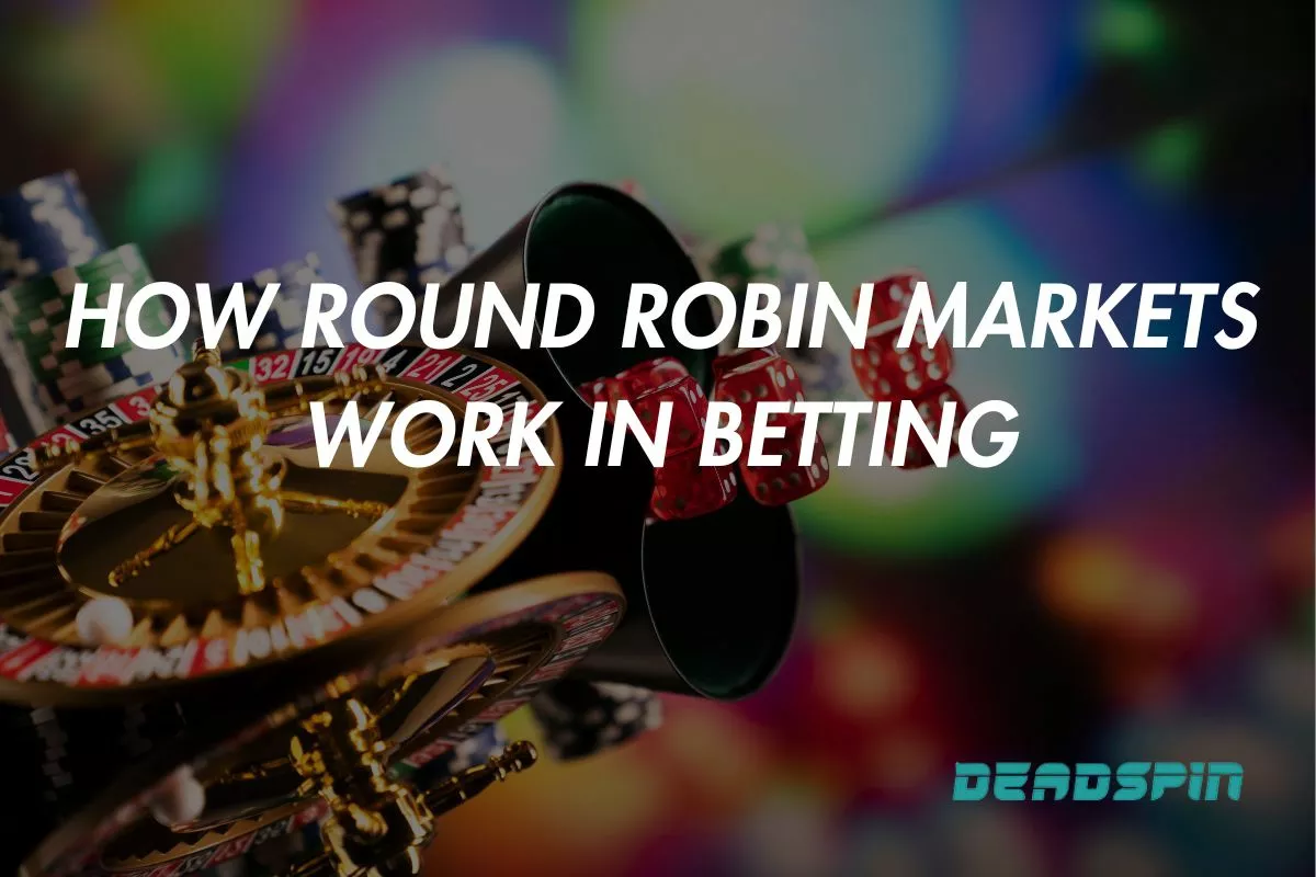 How Round Robin Markets Work in Betting