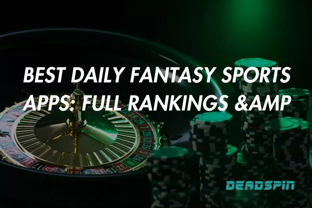 Best Daily Fantasy Sports Apps 2025: Full Rankings & Ratings