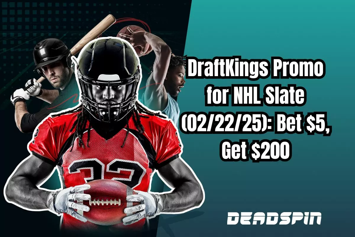 DraftKings Promo for NHL Slate (02/22/25): Bet $5, Get $200