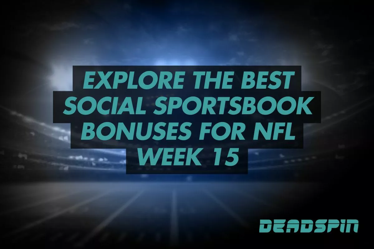 Explore The Best Social Sportsbook Bonus Offers for NFL Week 15