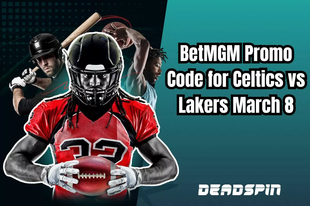 BetMGM Promo Code for Celtics vs Lakers March 8