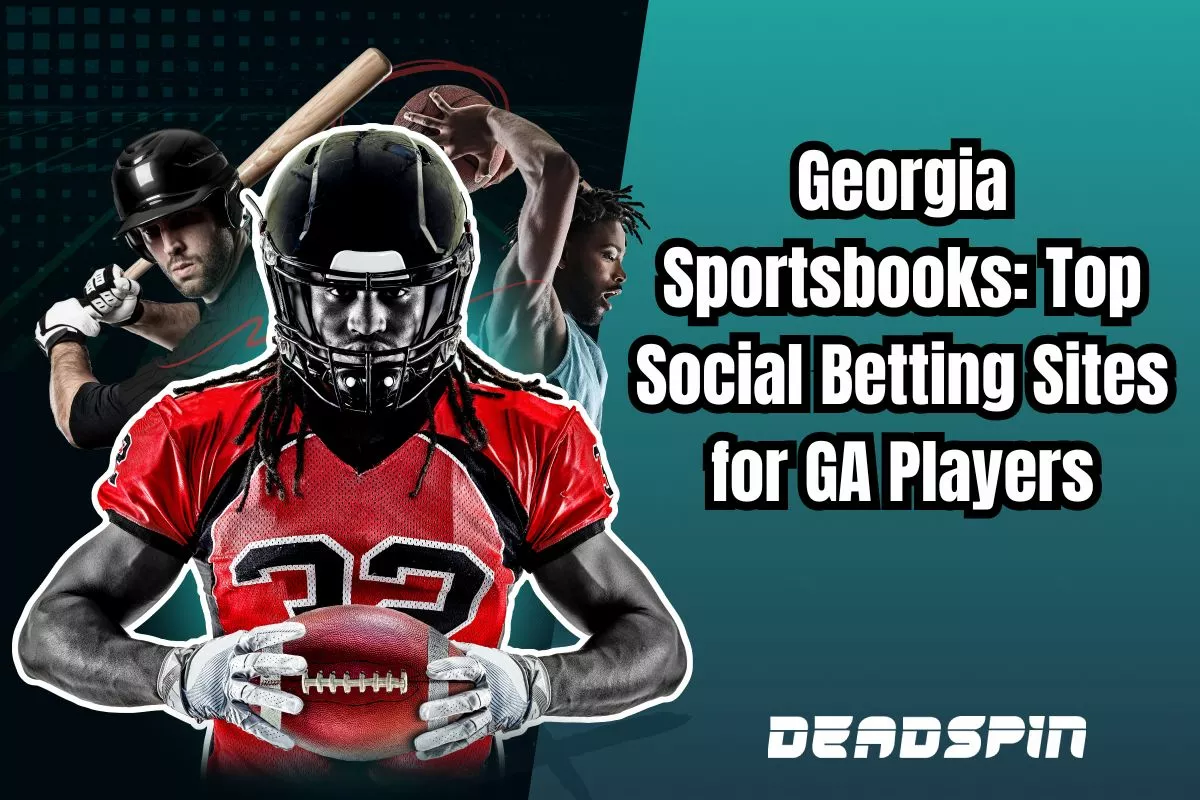 Georgia Sportsbooks: Social Sportsbook Sites Available in GA