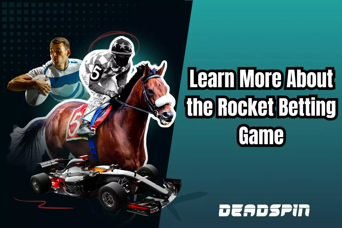 Learn More About the Rocket Betting Game