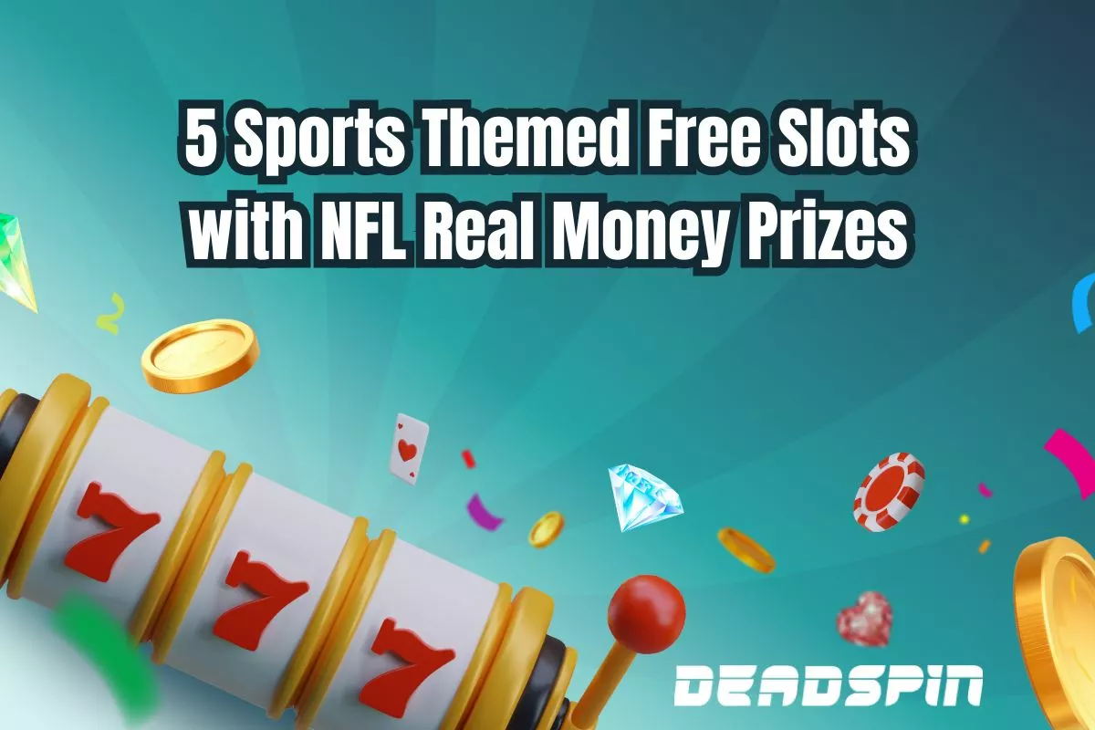 5 Sports Themed Free Slots with NFL Real Money Prizes