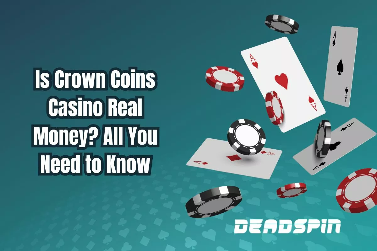 Is Crown Coins Casino Real Money? All You Need to Know
