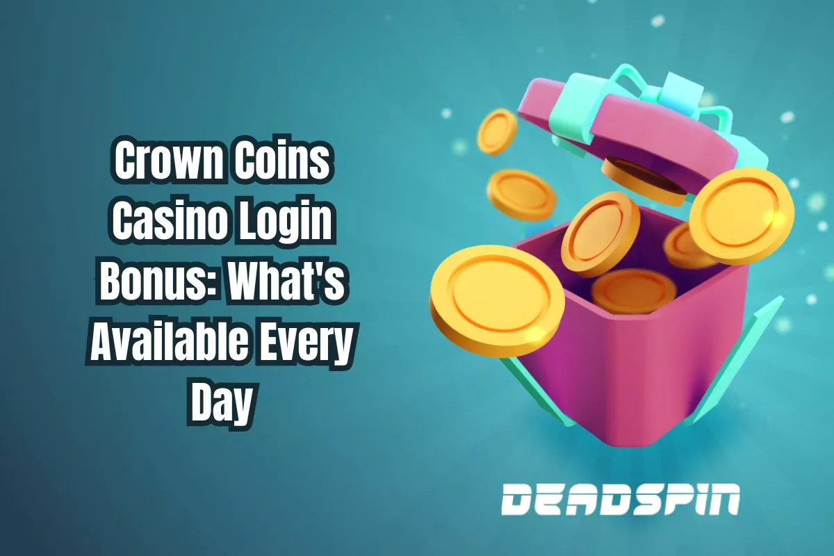 Crown Coins Casino Login Bonus: What’s Available Every Day in March?