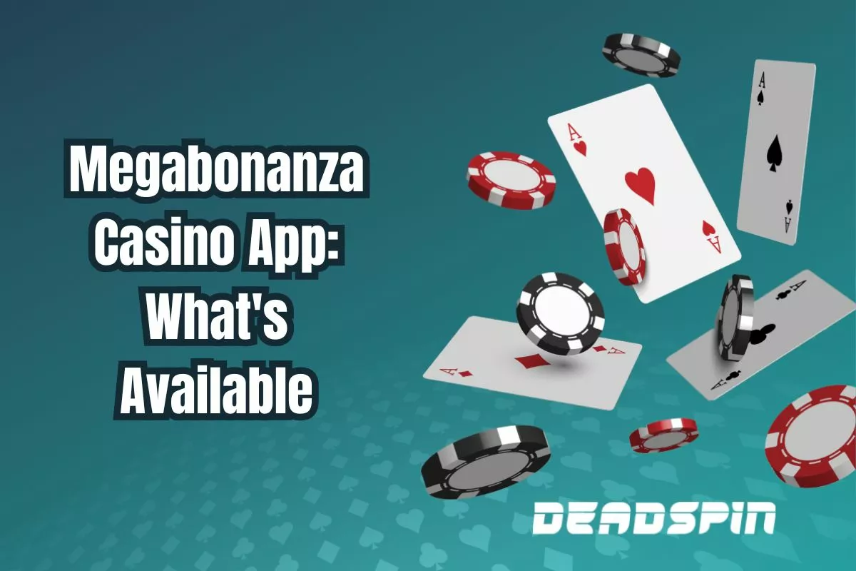 MegaBonanza Casino App: What’s Available in 2025?