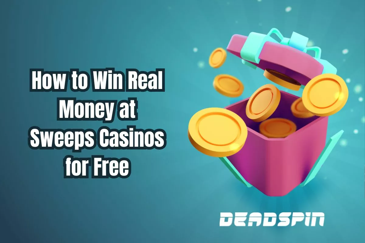 How to Win Real Money at Sweeps Casinos for Free
