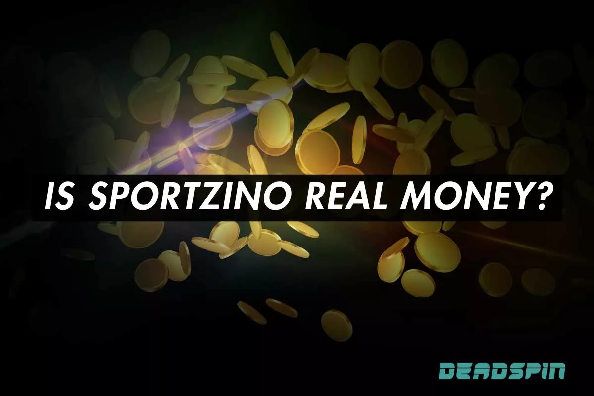 Is Sportzino Real Money in March 2025?