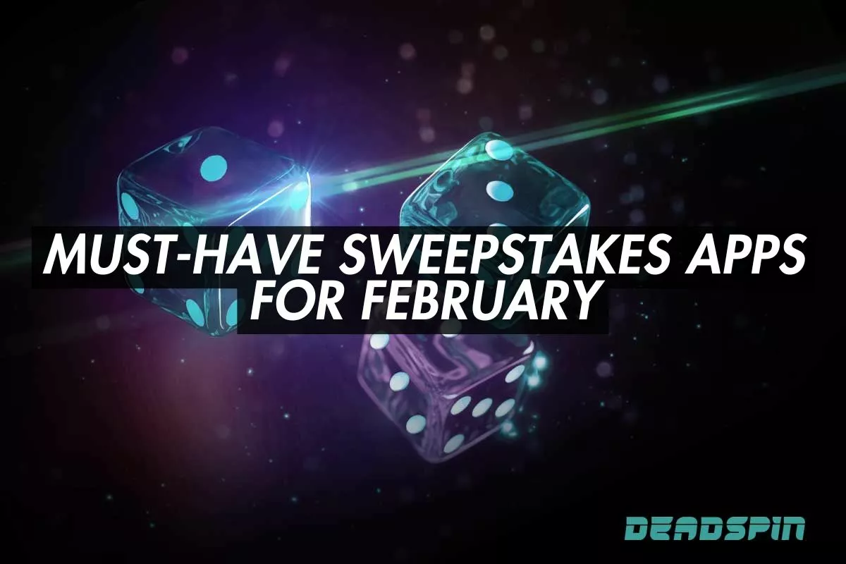 Must-Have Sweepstakes Apps for February
