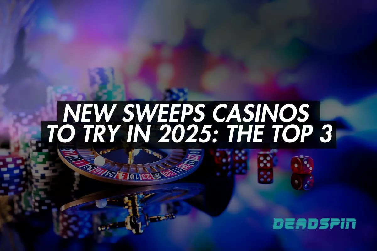 New Sweeps Casinos to Try in 2025 The Top 3