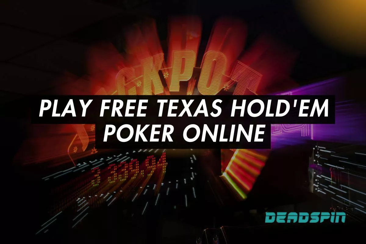 Play Free Texas Hold’em Poker Online