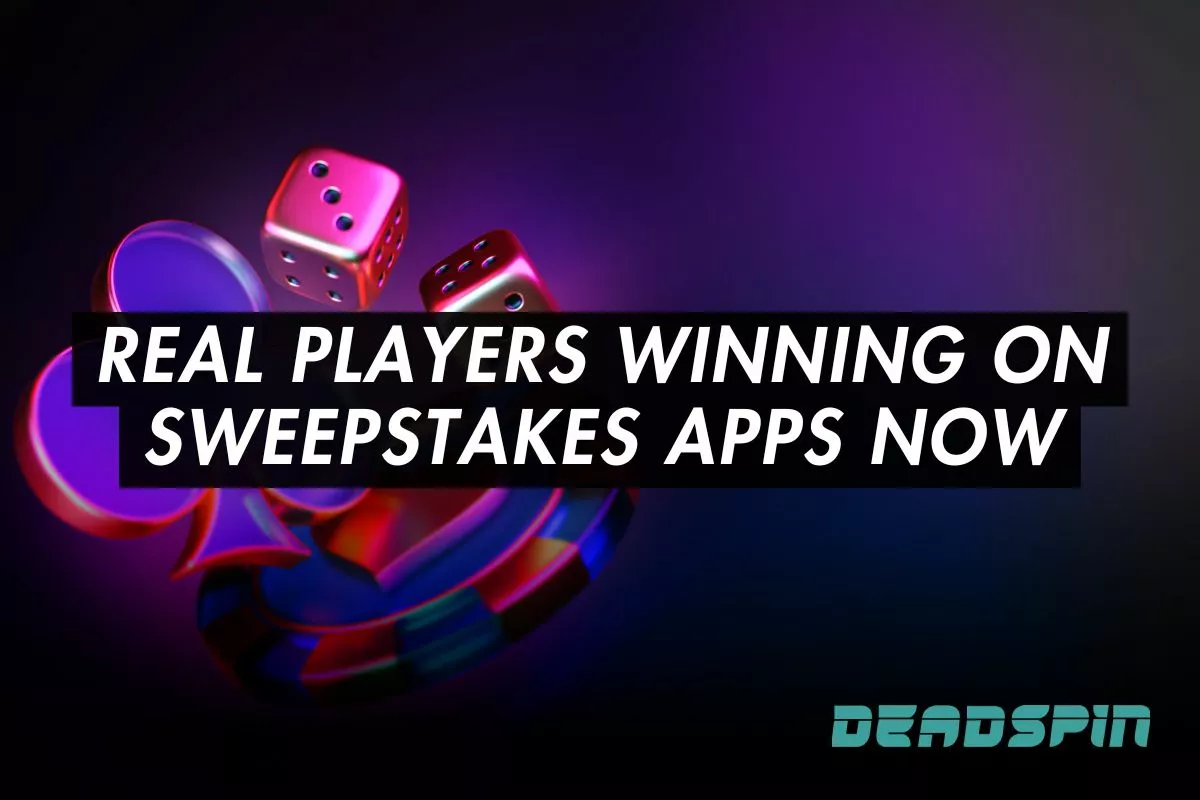 Real Players Winning on Sweepstakes Apps Now