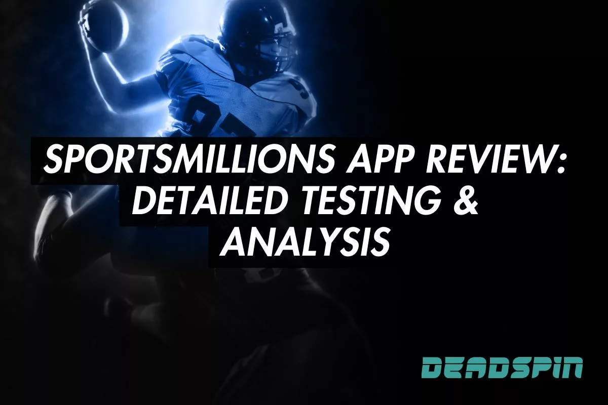 SportsMillions App Review: Detailed Testing & Analysis