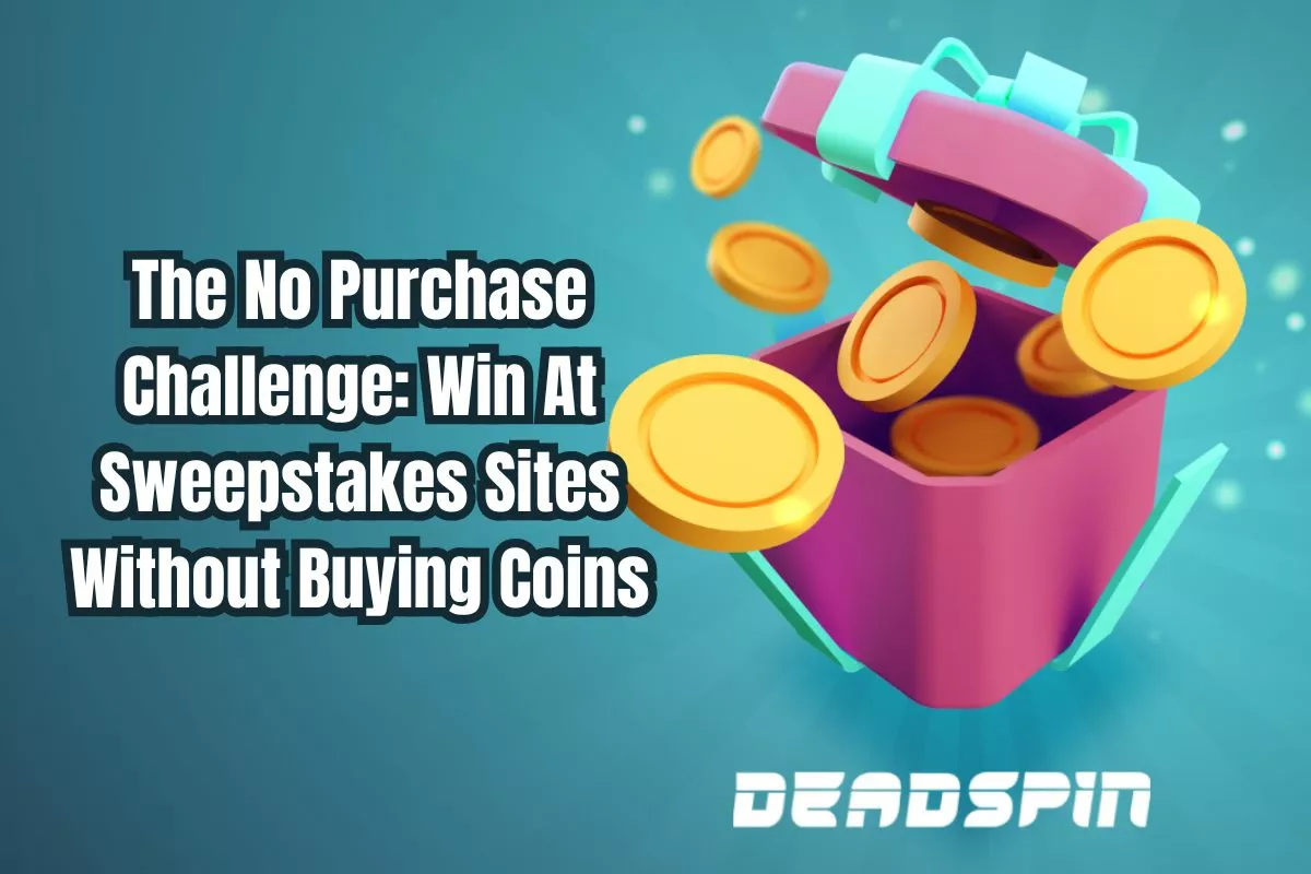 The No Purchase Challenge: Win At Sweepstakes Sites Without Buying Coins