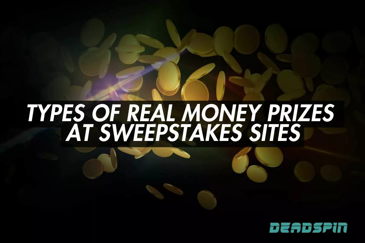 Types of Real Money Prizes at Sweepstakes Sites